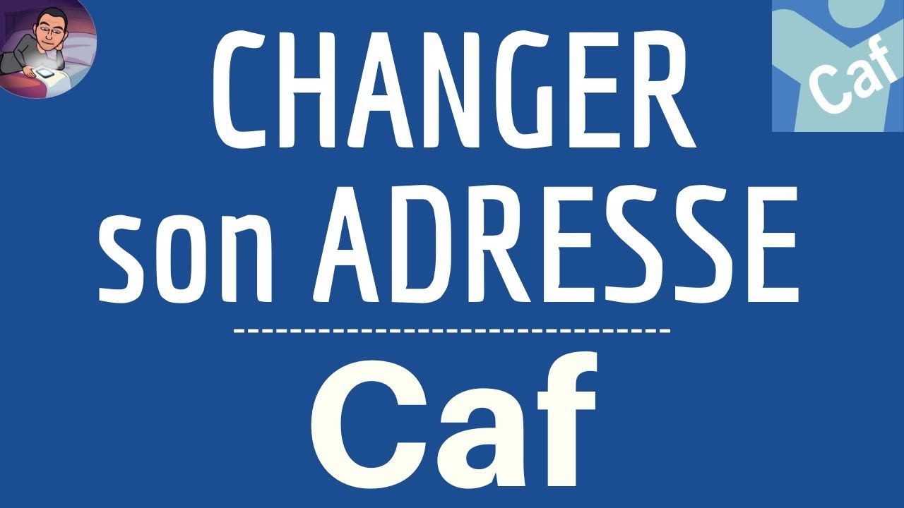 Changer son adresse CAF en ligne lors d'un déménagement